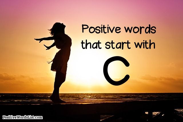 Positive Words List - Positive Words That Start With C