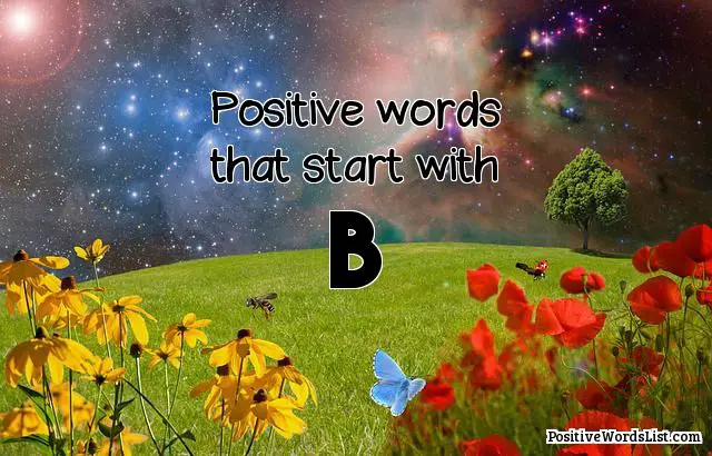 Positive Words That Start with B (and Their Meaning) –