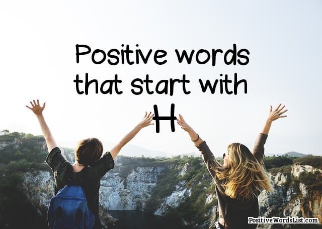 positive words that start with H