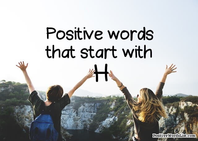 Positive Words That Start With H