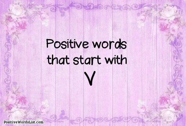 Positive words that start with V