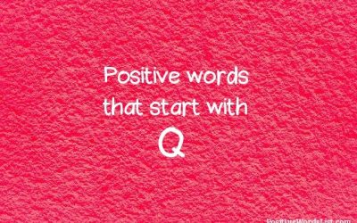 Positive Words That Start With Q