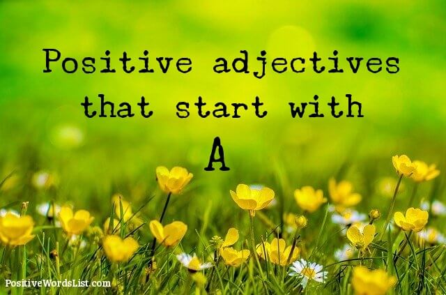 Positive Adjectives That Start With A