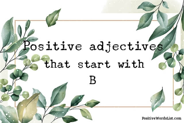 Positive Adjectives That Start With B