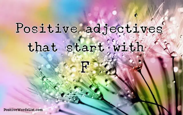 Positive Adjectives That Start With F