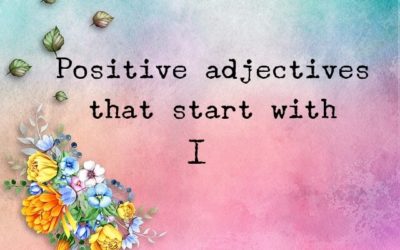 Positive Adjectives That Start With I