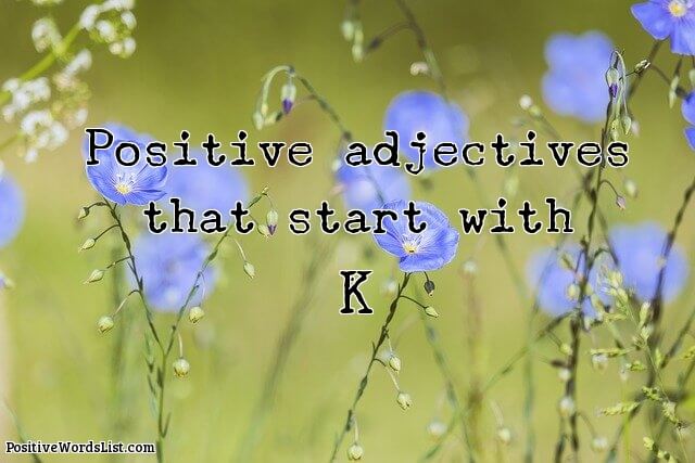 Positive Adjectives That Start With K