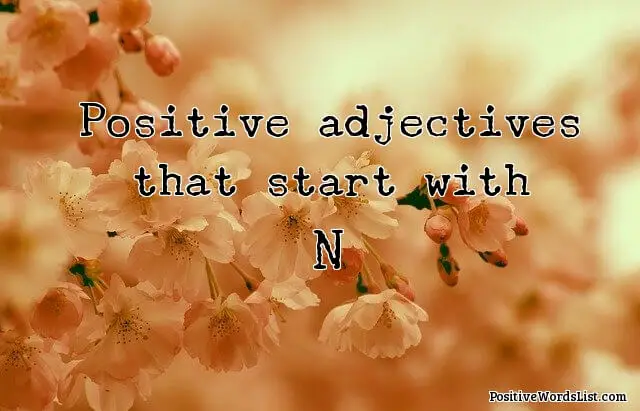 Positive Adjectives That Start With N