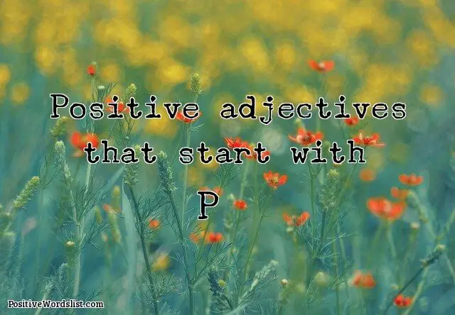 Positive Adjectives That Start With P