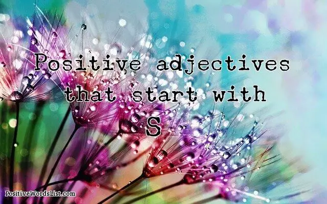 positive adjectives that start with S